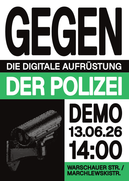 Demoaufruf - GEGEN DIE DIGITALE AUFRÜSTUNG DER POLIZEI
